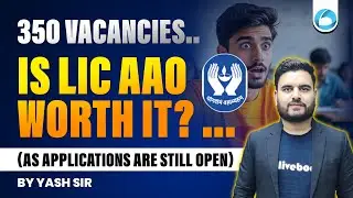 LIC AAO 2025 | Is It Worth It? Salary, Job Profile & Career Growth | By Yash Sir