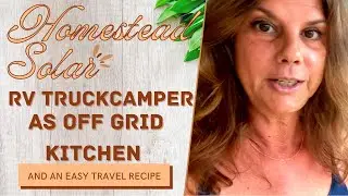 HOMESTEAD RV OFF GRID SOLAR KITCHEN