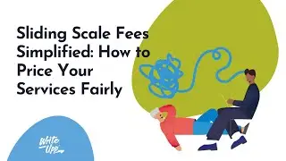 Sliding Scale Fees Simplified: How to Price Your Services Fairly