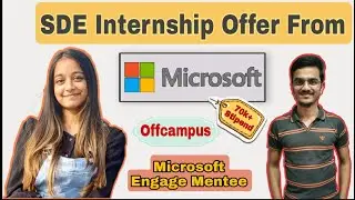 How She Got SDE Intern Offer From Microsoft | Offcampus | Microsoft Interview Experience | 🔥🤩