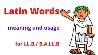 Latin/Legal words | Meaning and usage | how to make a sentence by using latin words | Part 1  |