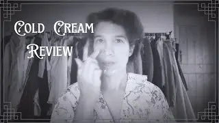 Cold Cream Review