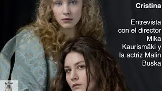 Reina Cristina | Mika Kaurism&auml;ki y Malin Buska