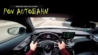 2017 MERCEDES-AMG C63 S COUP&Egrave; ACCELERATION AUTOBAHN POV GOPRO