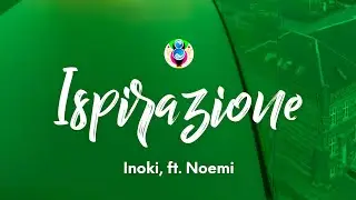 Inoki - ISPIRAZIONE (Testo) ft. Noemi