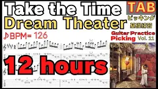 【Best Guitar Practice】Take the Time TAB - Dream Theater John Petrucci Super Technical Guitar BPM126