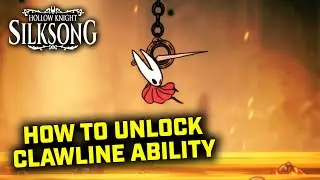 Hollow Knight Silksong - How to get Clawline Ability (Graple Hook)