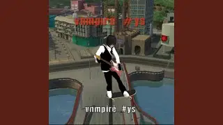 VNMPIRE WALK ANTHEM
