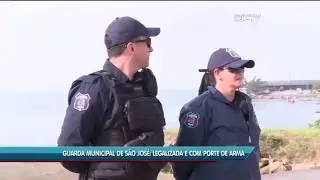 Guarda Municipal de São José: legalizada e com porte de arma