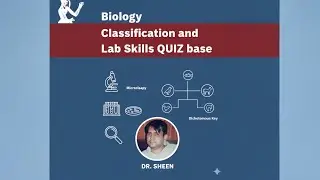 Biology Classification and Lab Skills QUIZ base video (PART 2)