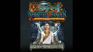 Inherited Danger: Epic fantasy adventure filled with magic and discovery - Brian Rathbone