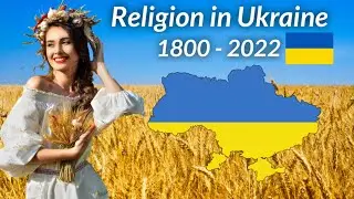 Religion of Ukraine from 1800 - 2022