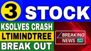 STOCK Crash 🔴 Ksolves 🔴 LTIMINDTREE 🔴 RVNL Big Update