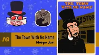 [10/24] FreeXmas with the Coach - The Town with No Name - con @NarpoJu