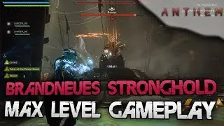 Brandneues Endgame Stronghold Gameplay - MAX Level 30 - Grandmaster 1 - Anthem Storm Gameplay