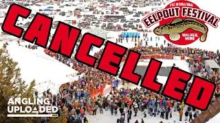 International Eelpout Festival CANCELLED! (Feat. Jason Rylander)