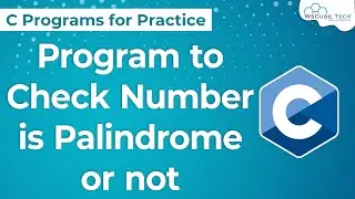 Number is Palindrome or Not in C Program | C Program to Check Whether a Number is Palindrome or Not