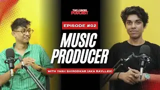 TLP Episode 2 || Marathi Electronic Music Producer ft. Yash Shirodkar aka Rayllex
