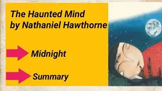 The Haunted Mind by Nathaniel Hawthorne Summary
