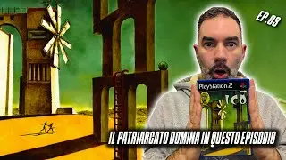 IL PATRIARCATO DOMINA - ICO [PS2] (Ep.03) - Gameplay ITA