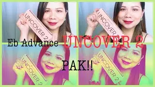 Eb Advance UNCOVER 2 (First Impression Review) | Nikikay Gonzaga