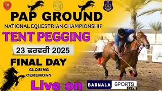 NATIONAL EQUESTRIAN CHAMPIONSHIP ,  TENT PEGGING 2025 , PAP GROUNDS JALANDHAR PUNJAB POLICE , FINAL