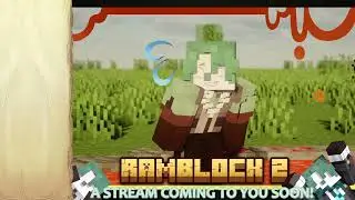 RAMBLOCK 2 | FOURTH DAY