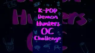 Kpop Demon Hunters OC Challenge #oc #challenge #kpopdemonhunters