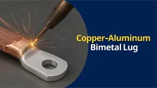 Copper-Aluminum Bimetal Lug | Terminal Manufacturing Process for Power &ESS#copperbusbar