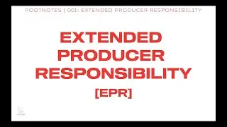 FOOTNOTES  001  - Extended Producer Responsibility [EPR] with Carlyn Frittelli Davies of ENS Africa