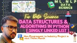 Data Structure and Algorithms in Python | Singly Linked List + Operations