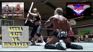 Missa Kate vs. Brubaker -- 5/17/19