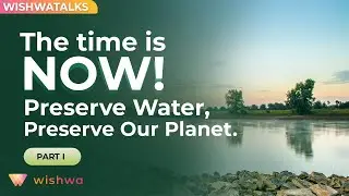 Drought Floods & Water Crisis |How to make our Home and Cities Water Sufficient| Part 1| WishwaTalks