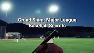 Grand Slam: Major League Baseball Secrets