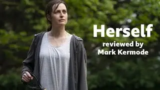 Herself reviewed by Mark Kermode
