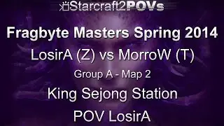 SC2 HotS - Fragbyte Masters 2014 - Losira vs MorroW - Group A - Map 2 - King Sejong Station - LosirA