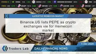 Traders Lab   Daily financial news 05 12 2024