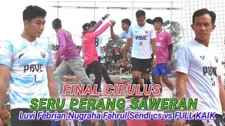 FINAL SERU PERANG SAWERAN❗FULL KAIK VS LUVI FEBRIAN PAHRUL TEKTONA SENDI CS, TERBARU CIPULUS 2025