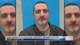 West Virginia man admits to stealing victim's identity to mine Bitcoin