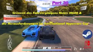 Hot Lap Racing (PC/Switch) Noble M600 & die Herausforderungen im International Hypercars Cup Part 30