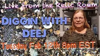 Gone Digging Live from the Relic Room Featuring 