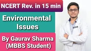 Environmental Issues | NCERT Quick Revision in 15 Min | By Gaurav Sharma (MBBS Student) | NEET 2020
