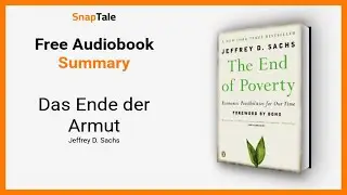 Das Ende der Armut von Jeffrey D. Sachs: 14 Minuten Zusammenfassung