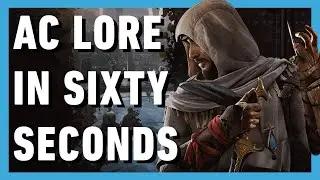 The Plot of Assassin's Creed in 60 Seconds
