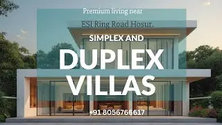 Hosur&rsquo;s Fastest-Selling Villas! Elegant Simplex & Duplex Homes Near ESI Ring Road