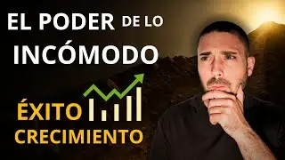 El poder OCULTO de la INCOMODIDAD (c&oacute;mo USARLA para CRECER)