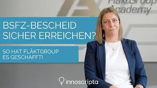 BSFZ-Bescheid sicher erreichen? So hat FläktGroup es geschafft – mit innoscripta