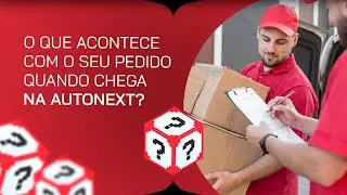 Comprei na AutoNext: E AGORA?