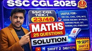 SSC CGL 2025 Maths PYQ 🔥 || 19 Sept 2nd Shift | All Questions with Short Tricks || Sunil Mudgal