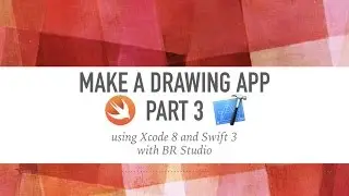 Make a Drawing App Part 3 - Xcode 8/iOS 10